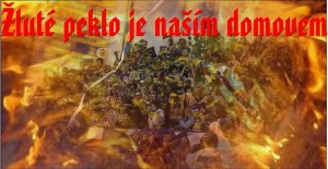 Žluté peklo je naším domovem